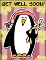 penguin,get well soon,flu,ill,illness,sick,cold,stomach ache,