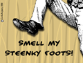 steenky foots, smell my feet, kiss my ass, snap, victorian