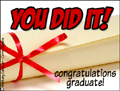 graduation, graduate, congratulations, school, valedictorian, scroll,you did it,cap, gown, diploma,