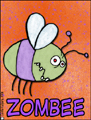 zombee, bee, dead, halloween, hallows eve, samhain, witching hour, haunted, spooky, scary, boo, trick or treat