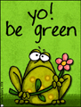 green, frog,earth day 2008, every day is earth day, recycle, reuse, reduce, carbon footprint, global warming, environment, environmental, green, water footprint, consumer, resource, eco