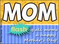 Mother's Day, mother, mom, mothers day, love, flash, animated