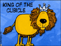 king of the cubicle, work, office, job, employee relations, congratulations, boss, manager, support,