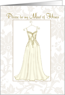 be my maid of honor...