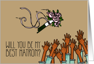 Will you be my best matron? card
