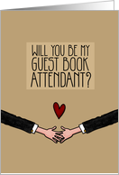 Will you be my Guest Book Attendant? - from Gay Couple card