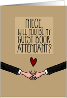 Niece - Will you be my Guest Book Attendant? - Gay card