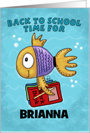 Personalized Back to School for Brianna Fish with School Books card