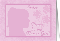Please be my Flower Girl for Sister-Pink Girl Silhouette card