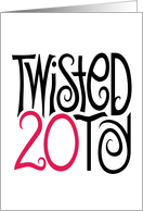 Twisted at 20