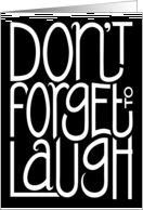 Don't Forget to...