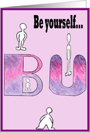 Be Yourself