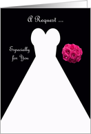 Invitation, Bridesmaid Card in Black, Wedding Gown card