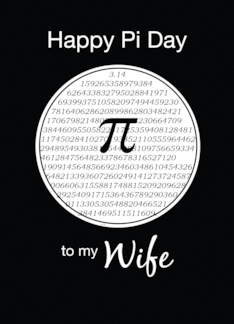Pi Day to Wife Black...