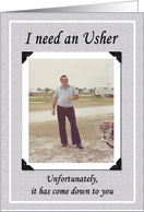 I need an Usher -...