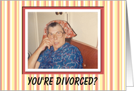 Divorced Congratulations - FUNNY card