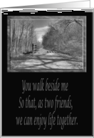 You walk beside me,...