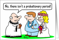 No probation for weddings - congratulations card