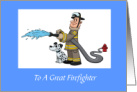 Happy Birthday To A Great Firefighter Dog Hose card