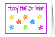 Happy Half Birthday...