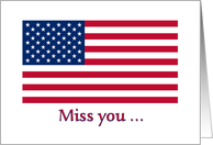 Miss You Can’t Wait To See You With American Flag card