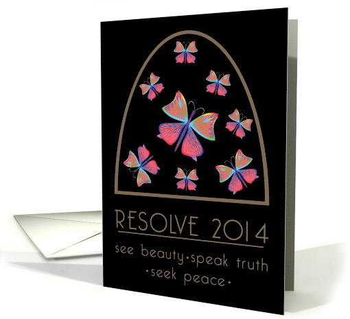 Happy New Year 2014 Butterflies on Black Peace Beauty Truth card