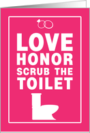 Funny Wedding Congratulations Love Honor Scrub Toilet Hot Pink card