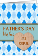 For Opa Father's Day...