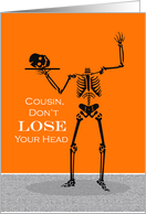 Cousin Don't Lose...