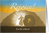 Rejoice! For He is...
