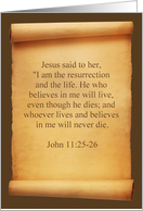 John 11:25-26...