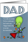 Dad, Father’s Day Humorous Alien card