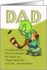 Dad, Father’s Day Humorous Hockey Alien card