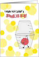 Shingles Get Well...