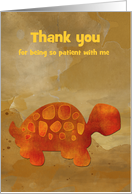 Thank you for Your Patience Cards from Greeting Card Universe