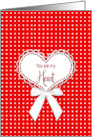 Valentine Sweetheart Lace Heart with Bow You are my Heart card