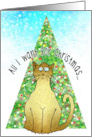 Christmas Humor From Pet All I Want For Christmas Is You card