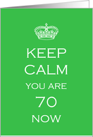 Keep Calm 70th...