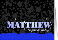Birthday: Matthew...