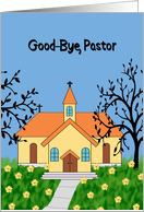 Good Bye to Pastor...