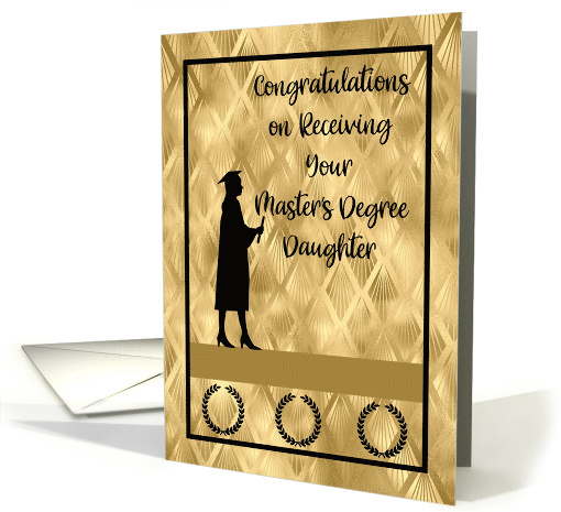 Congratulations Daughter on Receiving Master's Degree card (1668934)