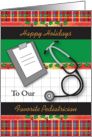 Happy Holidays to Pediatrician, stethoscope, chart card