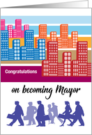Congratulations on becoming Mayor, city, people card