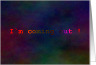 I am coming out card