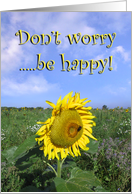 Don't worry, be...