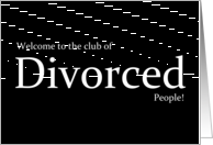 Welcome to the club of divorced people! card