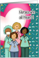 Nurses are all Heart...