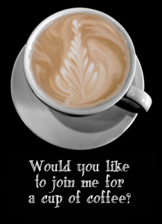 Join Me For Coffee...