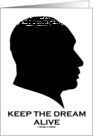 Keep The Dream Alive (Martin Luther King Jr. Silhouette) card