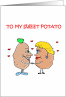To My Sweet Potato...